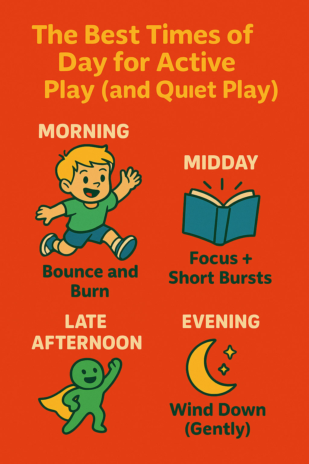 🕒 The Best Times of Day for Active Play (and Quiet Play)